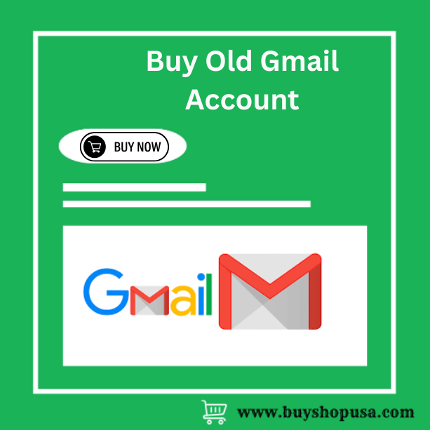 Buy Old Gmail Accounts buyshopusa
