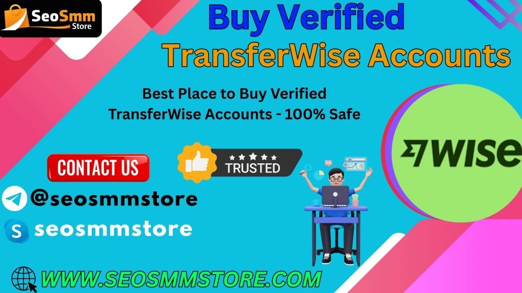 Buy Verified TransferWise Accounts