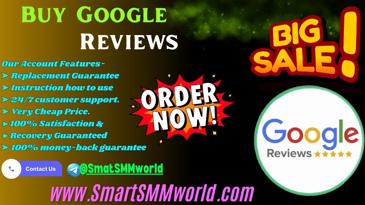 Invest in Buy Google Reviews for Safe Transactions for best seller