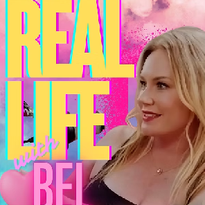 Real Life With Bel
