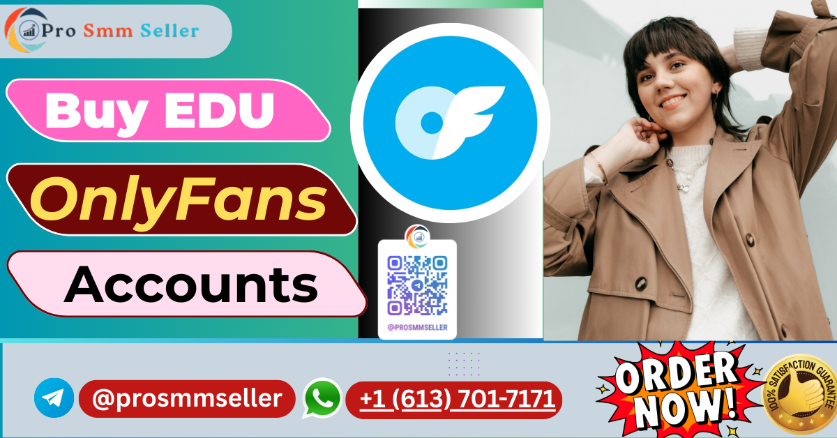 Top Reasons to Buy Verified OnlyFans  Accounts for Business Growth