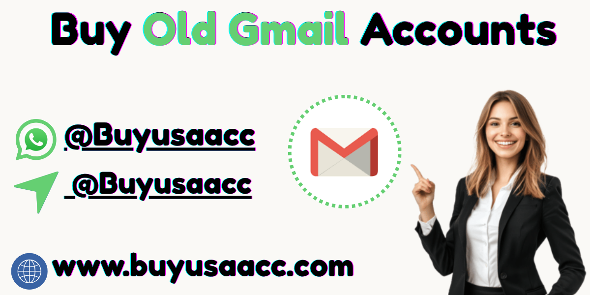 Reliable &amp; Aged: Buy Old Gmail Accounts with Recovery Guarantee - BUYUSAACC