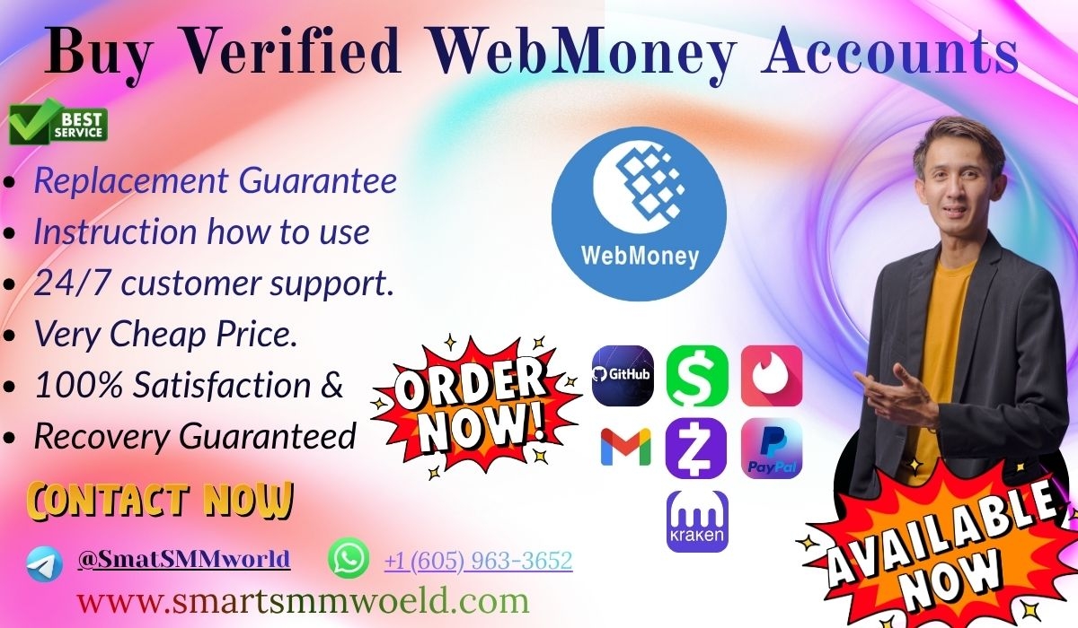 Ways How to Buy Verified WebMoney Accounts for Payments at - Your Trusted.