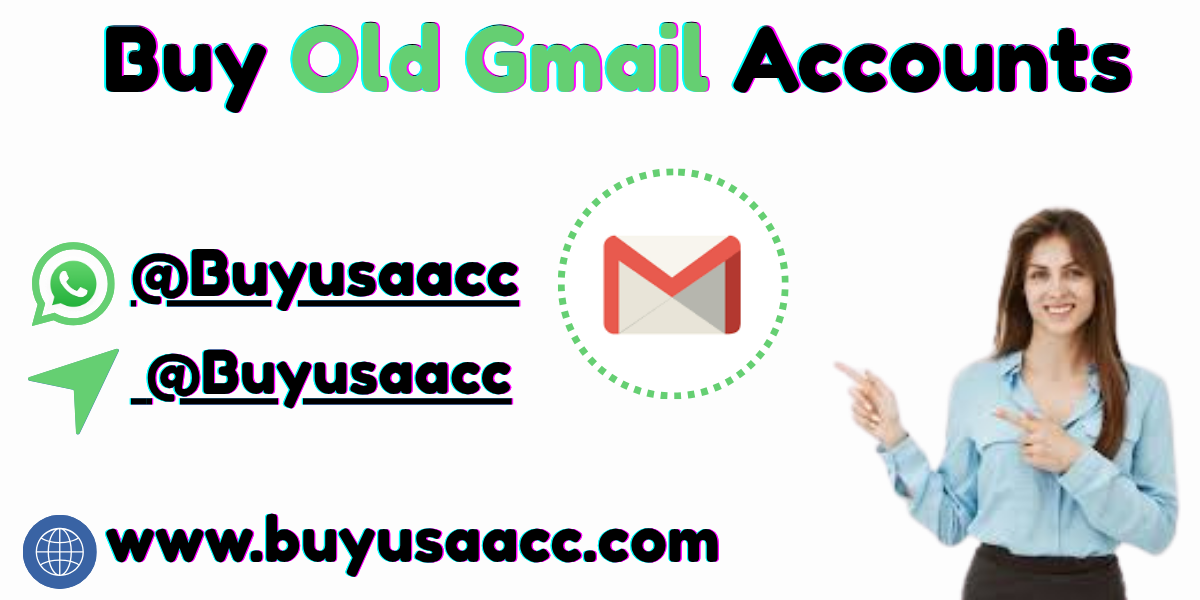 Buy Old Gmail Accounts for Google Ads &amp; PVA Needs: Exclusively at BUYUSAACC