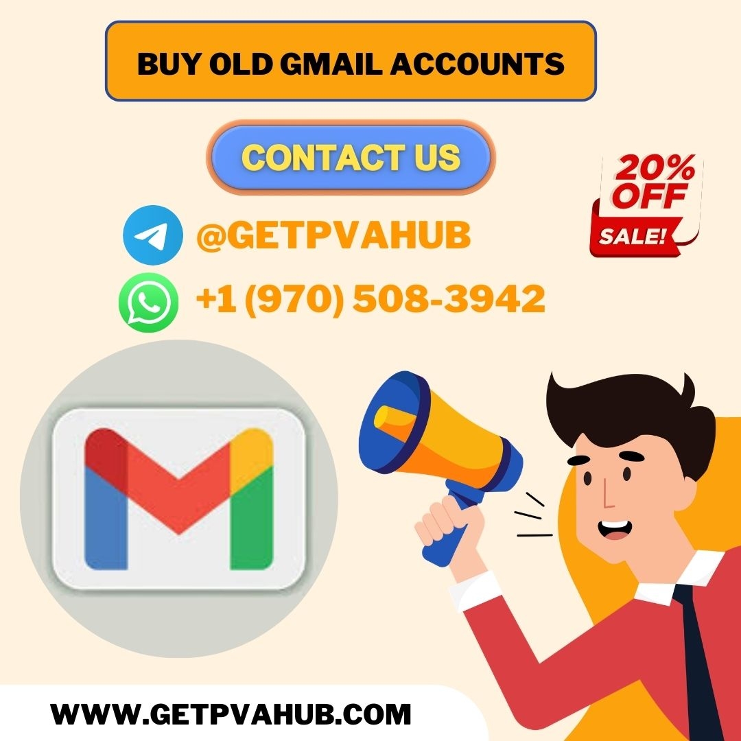 Buy Old Gmail Accounts 100% Fully Verified &amp; Secure
