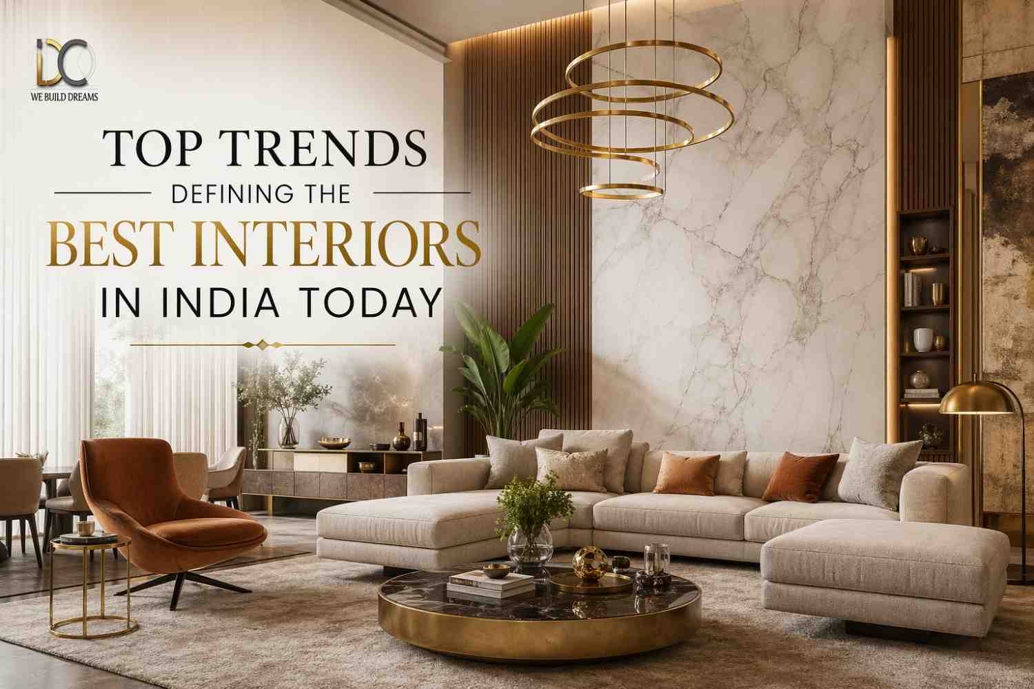 Top Trends Defining the Best Interiors in India Today