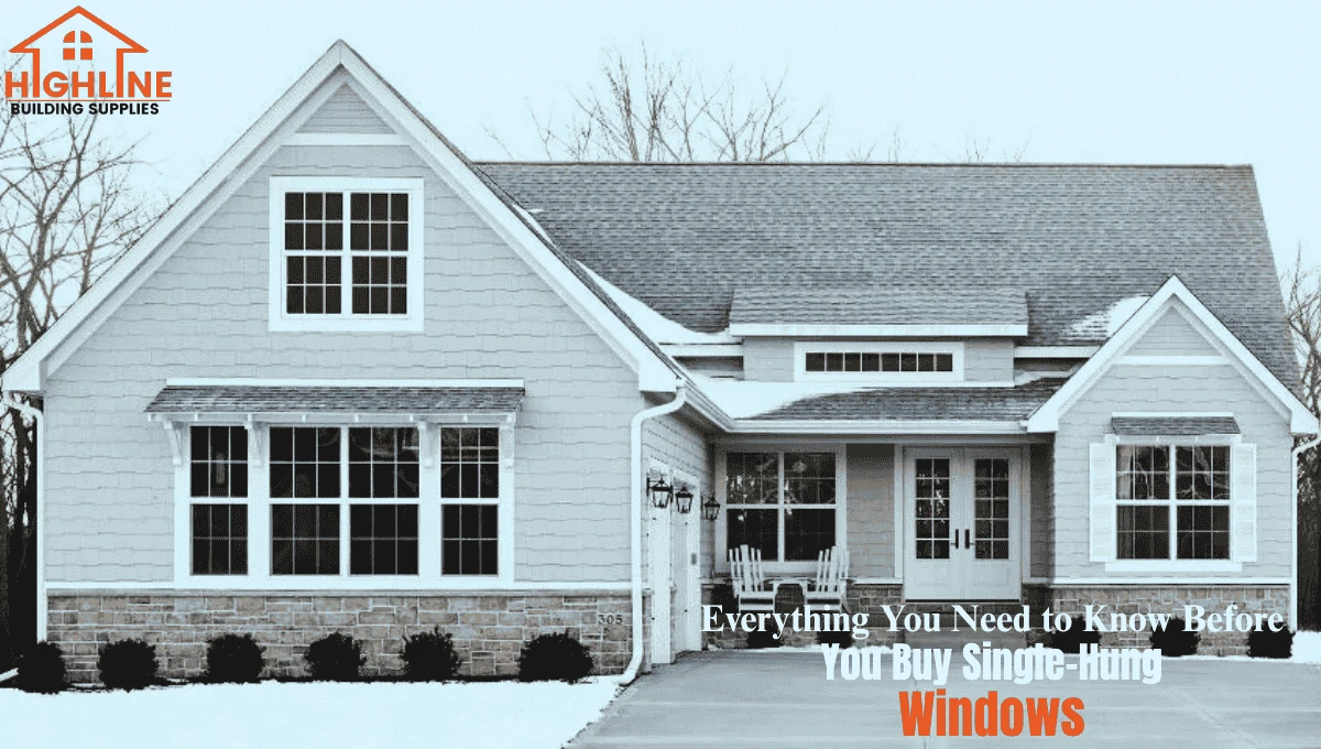 Everything You Need to Know Before You Buy Single Hung Windows