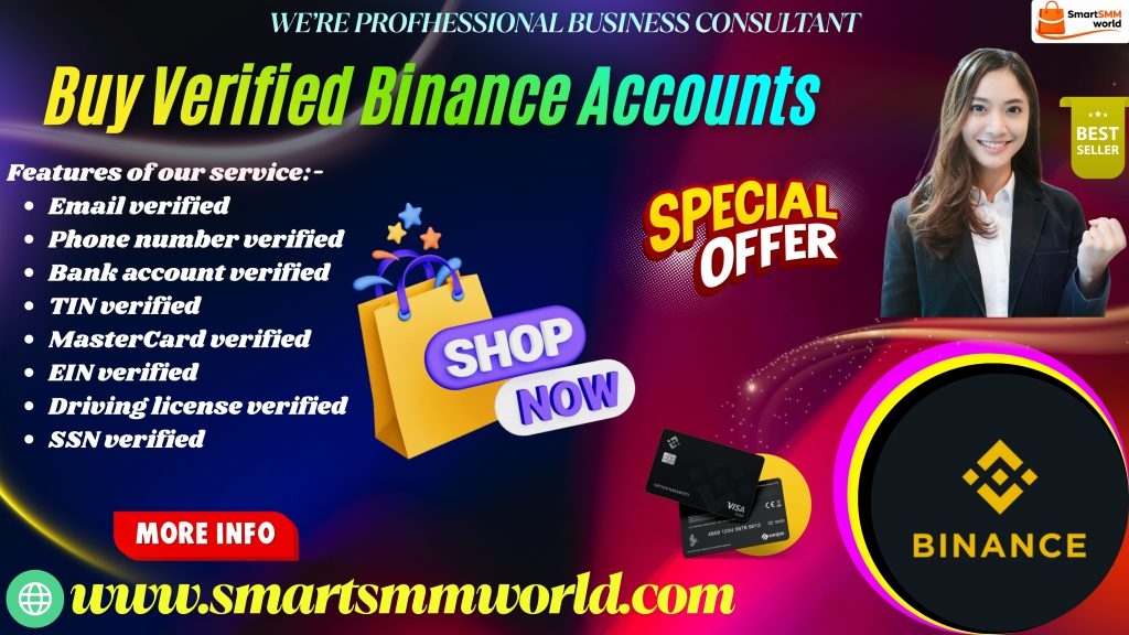Best Place to Buy Verified Binance Accounts for Verified Buyers In seosmmstore the competitive landscape of 2026, being best seller