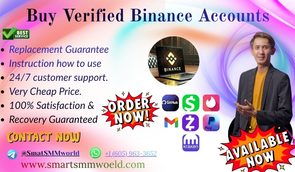 Buy Verified Binance Accounts: The Complete Guide for Old is gold in the world of social media in 2026