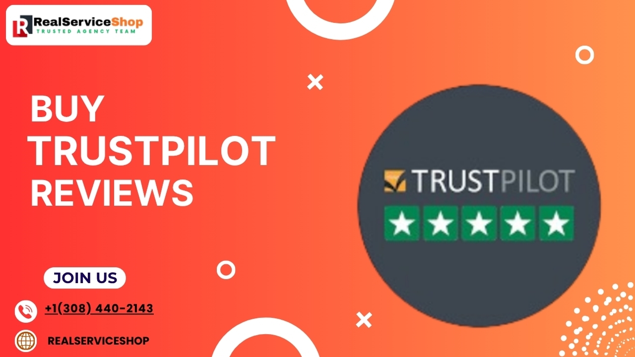 Buy Trustpilot Reviews: 10 Best Sites to Improve Your Rating Safely