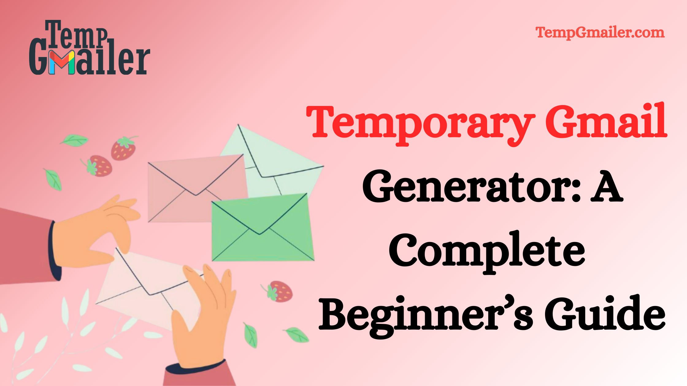 Temporary Email &ndash; Complete Guide to Secure Disposable Email Service