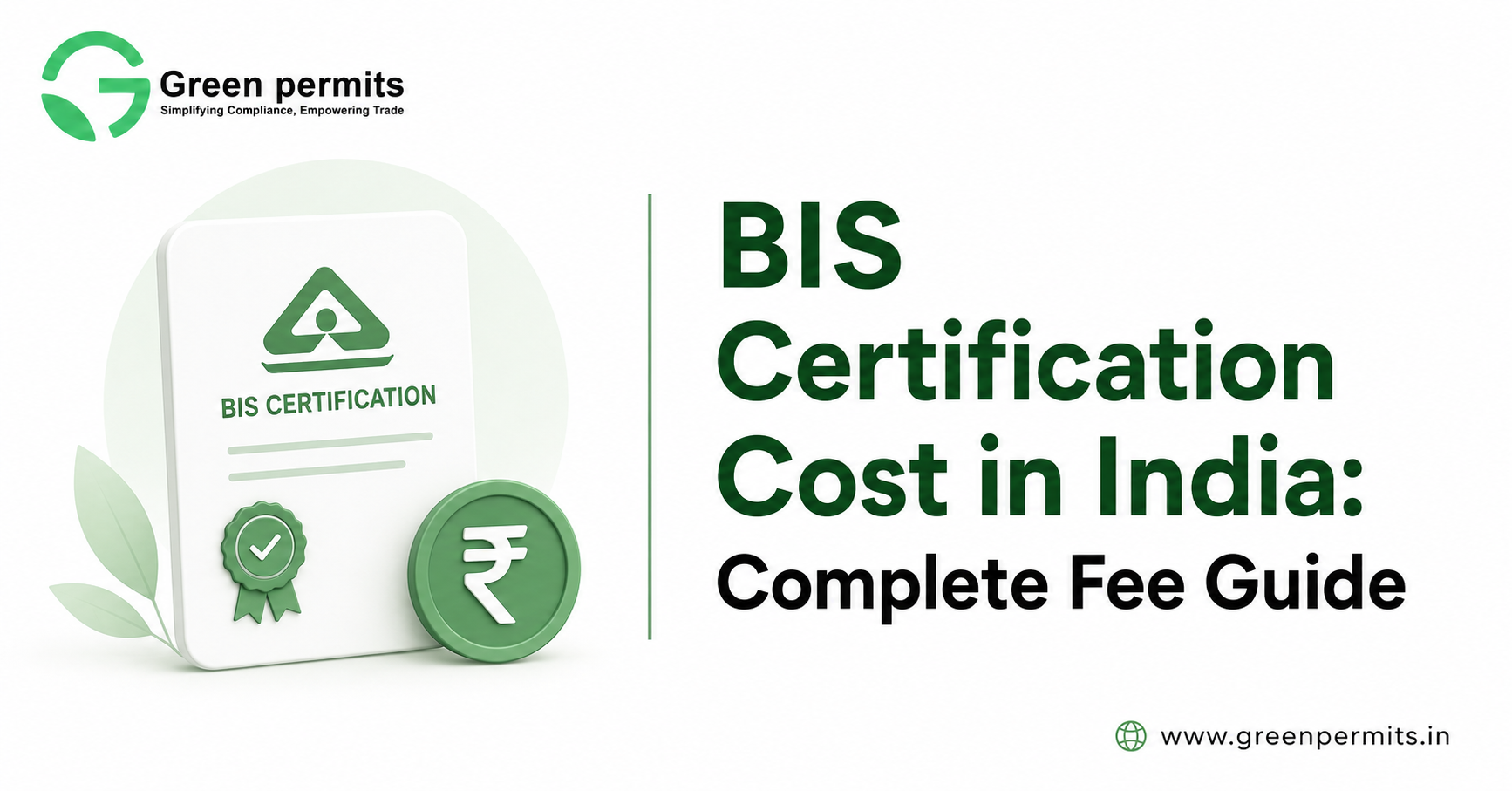 BIS Certification Cost in India: Complete Fee Guide