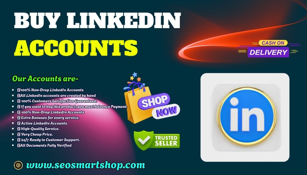 Buy LinkedIn Accounts Instantly Secure &amp; Ready to Use
