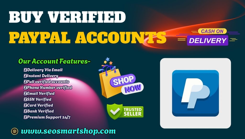 Buy Verified PayPal Accounts Instantly &ndash; Secure &amp; Ready to Use