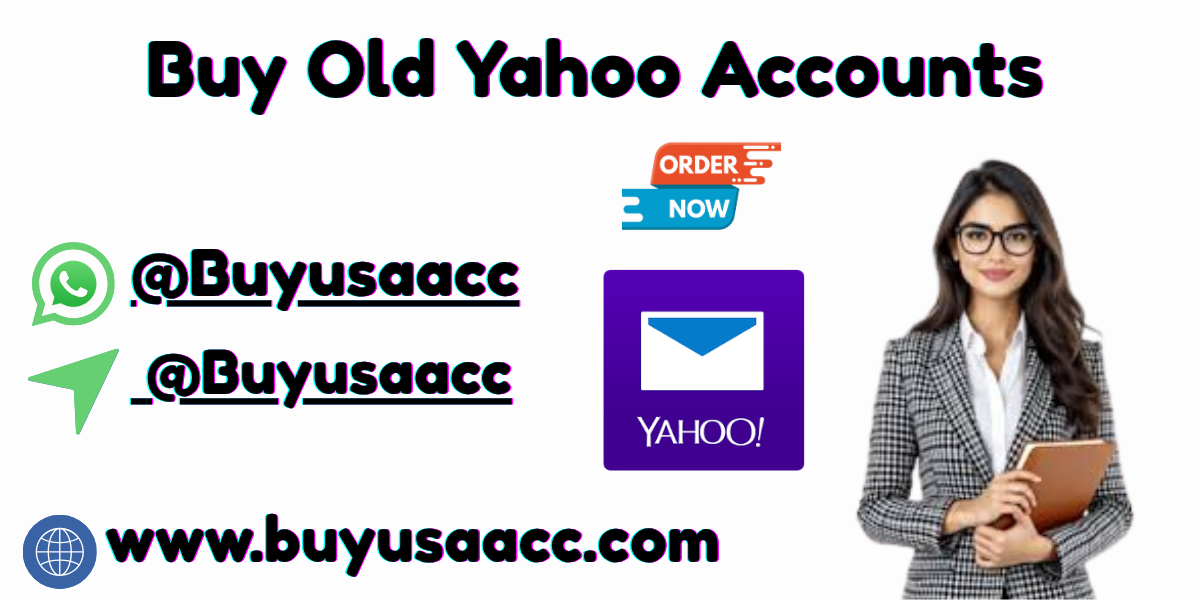 Buy Old Yahoo Mail Accounts - Fast Delivery &amp; Non-Drop