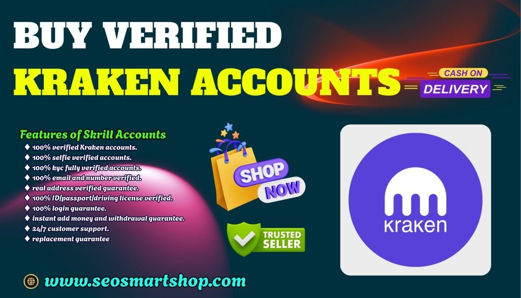 Buy Verified Kraken Accounts from a Trusted Source