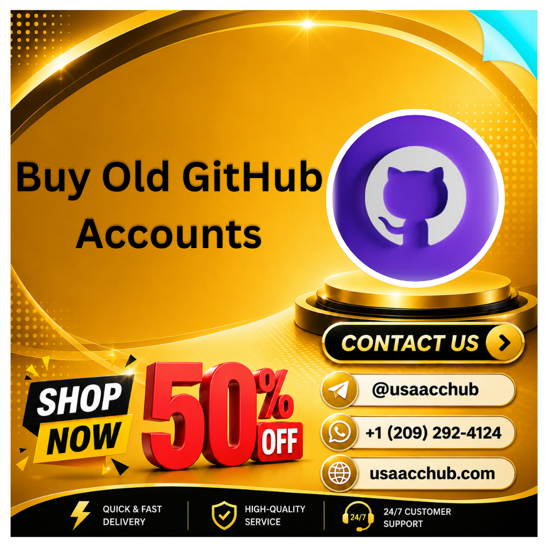 Buy Old GitHub Accounts - 100% Safe (Old &amp; New) Available