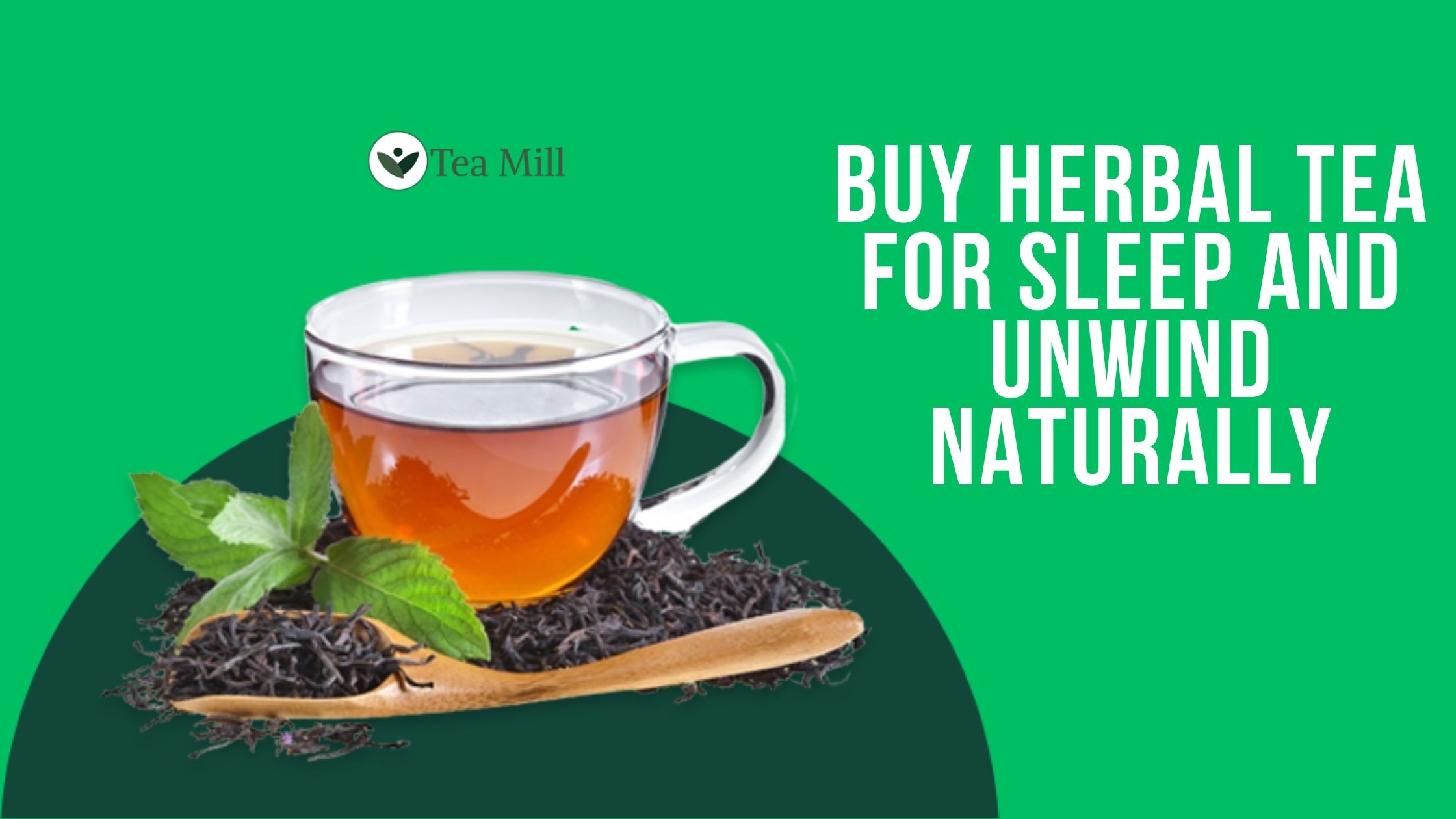 Buy Herbal Tea for Sleep and Unwind Naturally