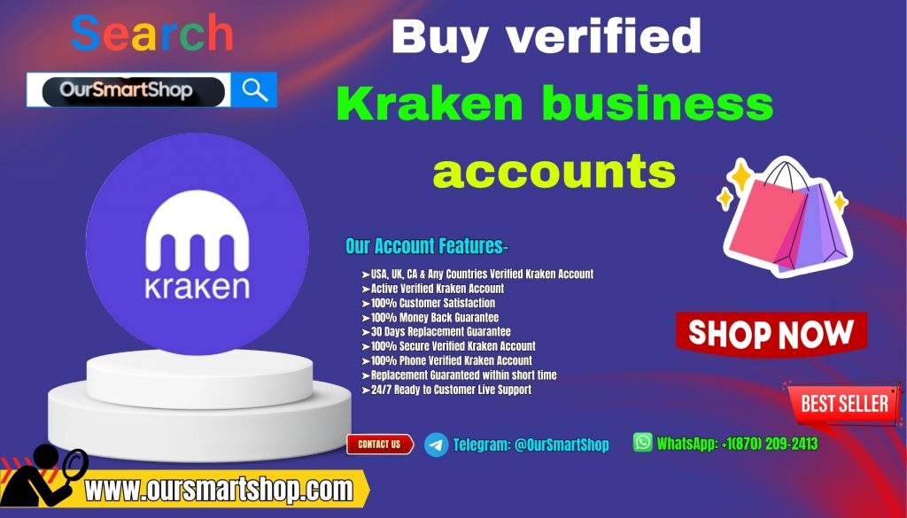 Buy Verified Kraken Business Accounts for Fast and Easy Payments 
