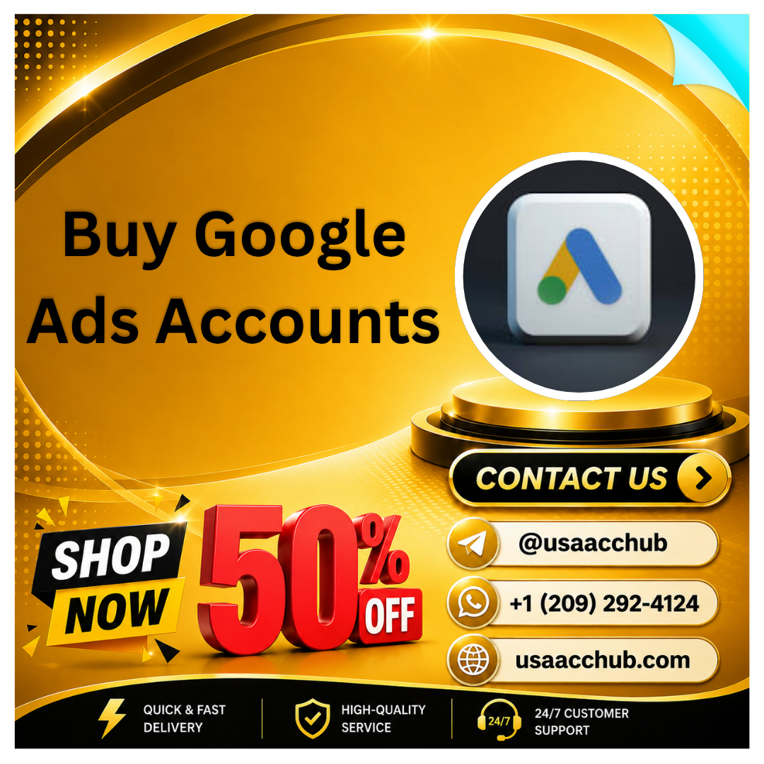 Buy Google Ads Accounts 100% Safe &amp; (Pva) with Fast Delivery