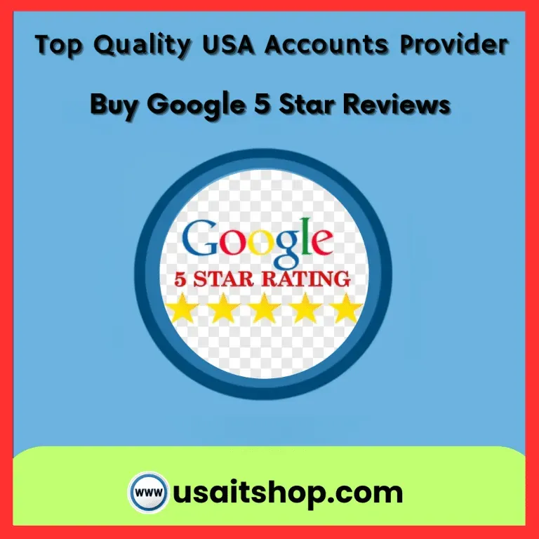 Buy Google 5 Star Reviews &ndash; Boost Your Business&rsquo;s Reputation