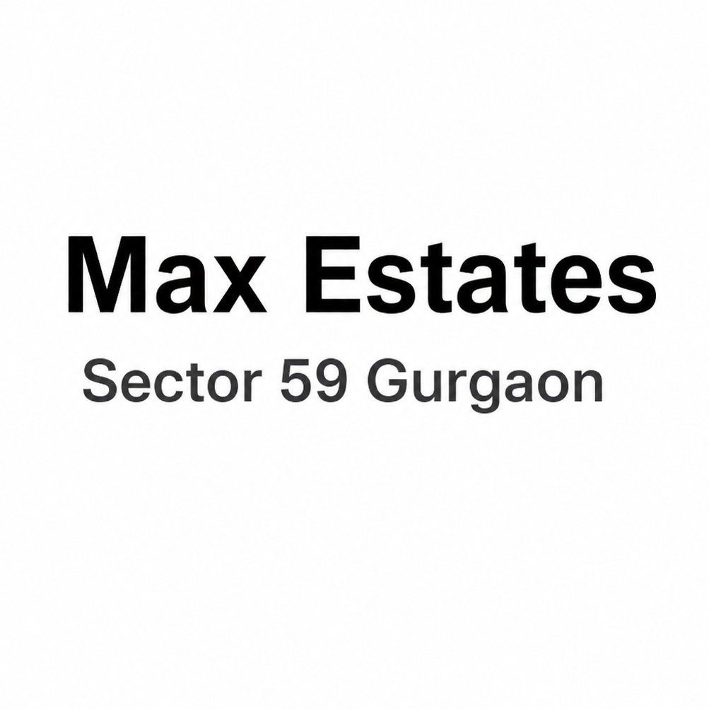 Max Estate  Sector 59 
