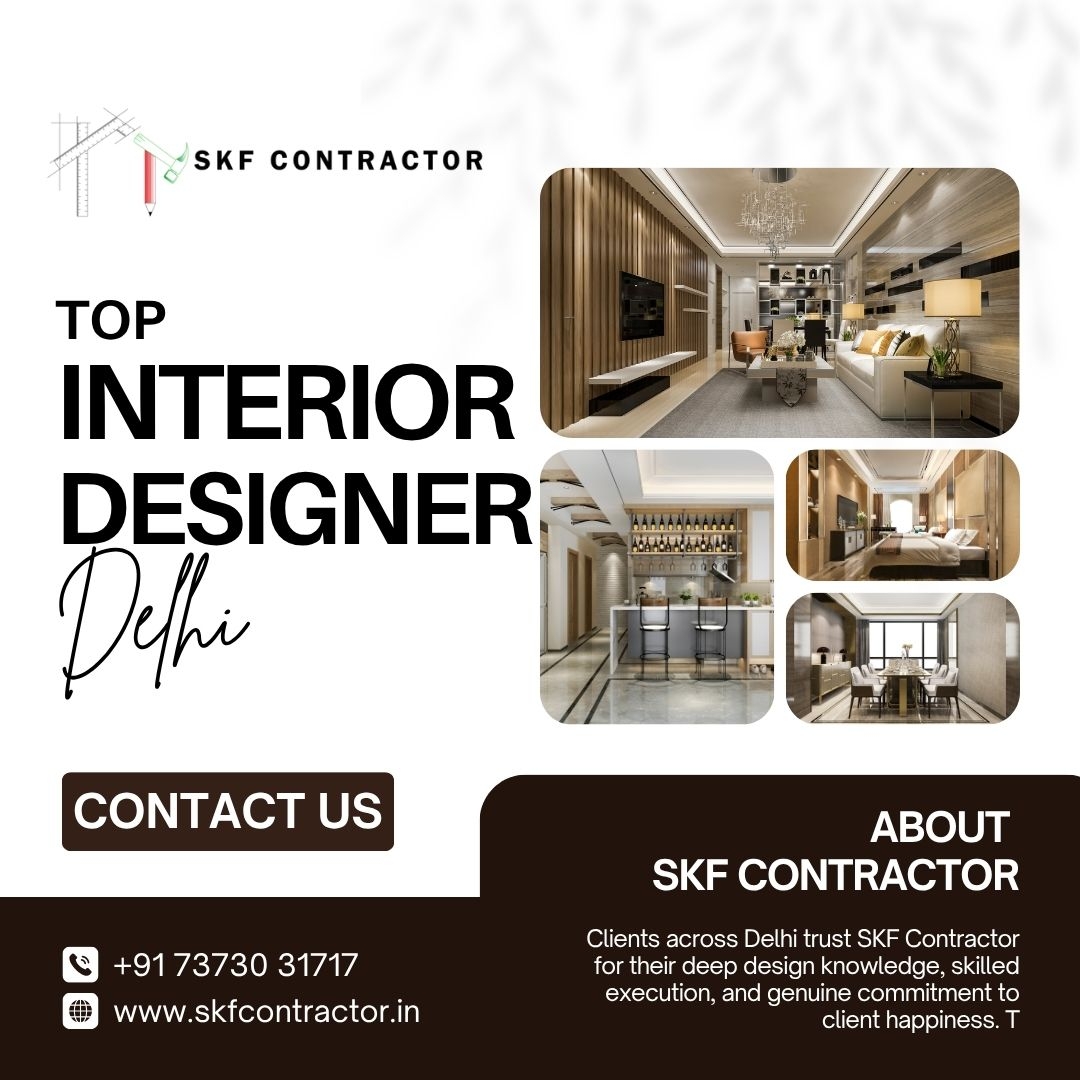 SKF Contractor &mdash; Your Go-To Interior Designer in Delhi for Stunning Spaces