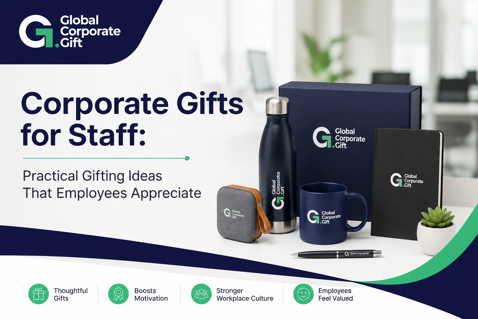 Corporate Gifts for Staff: Practical Gifting Ideas That Employees Appreciate