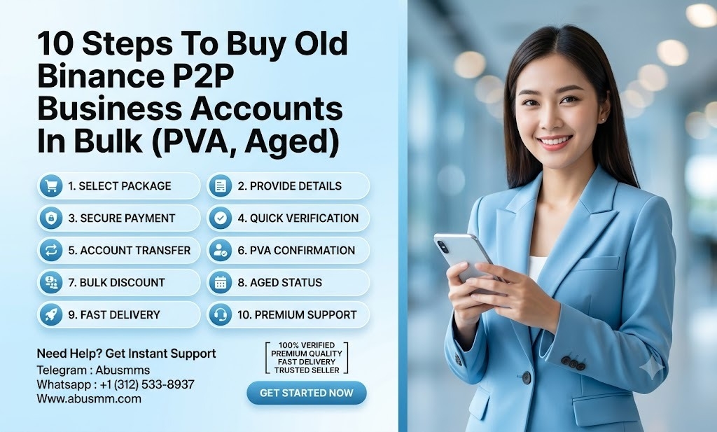 10 Steps To Buy Old Binance P2P Business Accounts In Bulk (PVA, Aged)